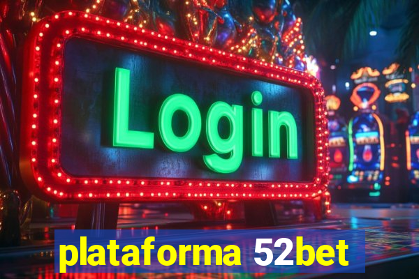 plataforma 52bet